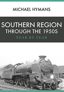 portada Southern Region Through the 1950s: Year by Year (en Inglés)