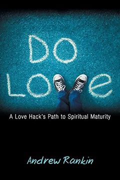 portada Do Love: A Love Hack's Path to Spiritual Maturity (en Inglés)