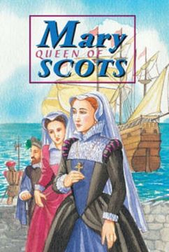 portada The Story of Mary Queen of Scots (Corbie) (en Inglés)