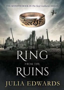 portada The Ring From the Ruins (The Scar Gatherer) [Idioma Inglés] (in English)