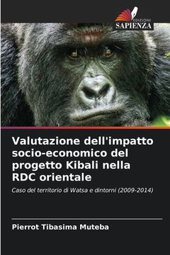 portada Valutazione dell'impatto socio-economico del progetto Kibali nella RDC orientale (in Italian)