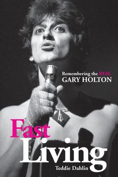 portada Fast Living: Remembering the Real Gary Holton 