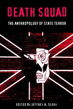 portada Death Squad: The Anthropology of State Terror (en Inglés)