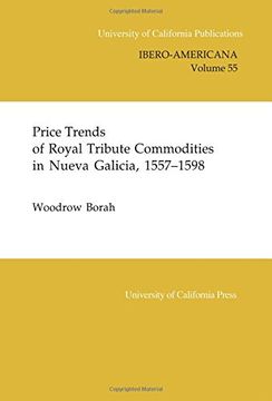 portada Price Trends of Royal Tribute Commodities in Nueva Galicia (en Inglés)