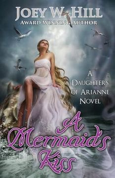 portada A Mermaid's Kiss: A Daughters of Arianne Series Novel (en Inglés)
