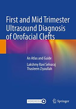 portada First and Mid Trimester Ultrasound Diagnosis of Orofacial Clefts: An Atlas and Guide (en Inglés)