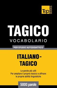 portada Vocabolario Italiano-Tagico per studio autodidattico - 5000 parole (en Italiano)
