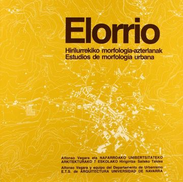 elorrio. estudios de morfología urbana / elorrio.