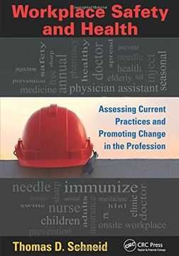 portada Workplace Safety and Health: Assessing Current Practices and Promoting Change in the Profession (Occupational Safety & Health Guide Series)