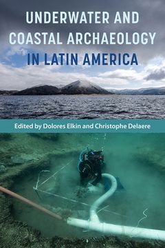 portada Underwater and Coastal Archaeology in Latin America (en Inglés)