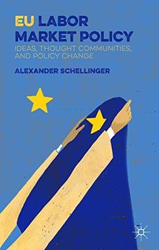portada Eu Labor Market Policy: Ideas, Thought Communities and Policy Change 