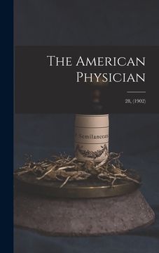 portada The American Physician; 28, (1902) (in English)