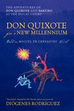 portada don quixote for a new millennium: the adventures of don quixote and sancho at the ducal court (en Inglés)