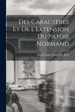 portada Des Caractères et de L'Extension Du Patois Normand