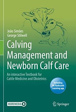 portada Calving Management and Newborn Calf Care: An Interactive Textbook for Cattle Medicine and Obstetrics (en Inglés)