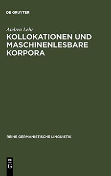 portada Kollokationen und Maschinenlesbare Korpora (en Alemán)