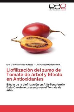portada liofilizaci n del zumo de tomate de rbol y efecto en antioxidantes (en Inglés)