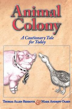 portada animal colony: a cautionary tale for today (en Inglés)