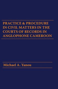 portada Practice and Procedure in Civil Matters in the Courts of Records in Anglophone Cameroon (en Inglés)