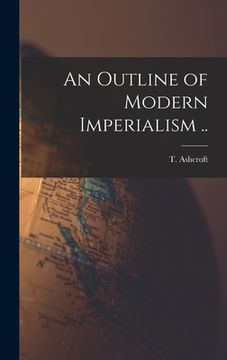 portada An Outline of Modern Imperialism ..