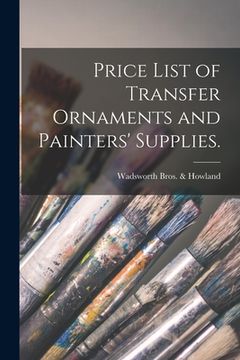 portada Price List of Transfer Ornaments and Painters' Supplies. (en Inglés)