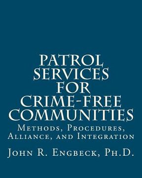 portada patrol services for crime-free communities (en Inglés)
