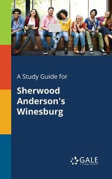 portada A Study Guide for Sherwood Anderson's Winesburg