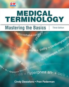portada Medical Terminology: Mastering the Basics (en Inglés)