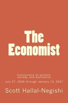 portada The Economist: Conclusions on politics, society, and economics July 27, 2006 through January 13, 2007 (en Inglés)