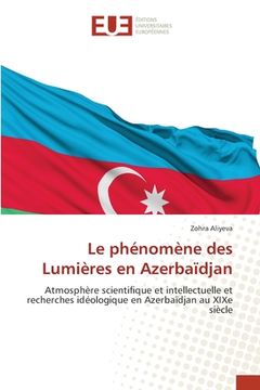 portada Le phénomène des Lumières en Azerbaïdjan (en Francés)
