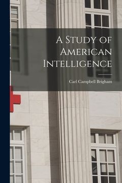 portada A Study of American Intelligence (en Inglés)