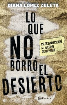 portada Lo que no Borró el Desierto (in Spanish)