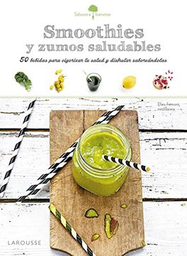 portada Sabores & Bienestar: Smoothies Saludables (Larousse - Libros Ilustrados/ Prácticos - Gastronomía)