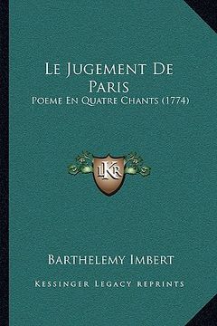 portada Le Jugement De Paris: Poeme En Quatre Chants (1774) (in French)