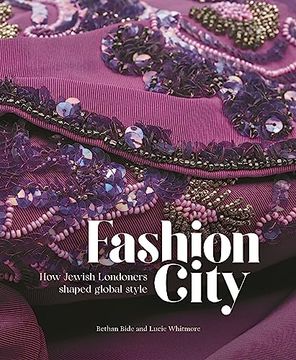 portada Fashion City: How Jewish Londoners Shaped Global Style (en Inglés)