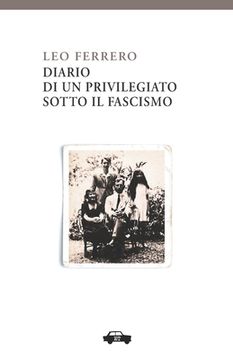 portada Diario di un privilegiato sotto il fascismo (in Italian)
