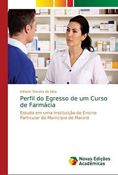 portada Perfil do Egresso de um Curso de Farmácia: Estudo em uma Instituição de Ensino Particular do Município de Maceió