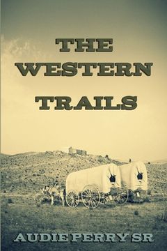 portada The Western Trails (en Inglés)