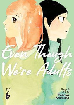 portada Even Though We're Adults Vol. 6 (in English)