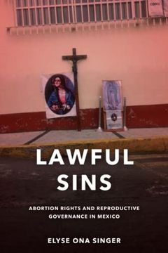portada Lawful Sins: Abortion Rights and Reproductive Governance in Mexico (en Inglés)