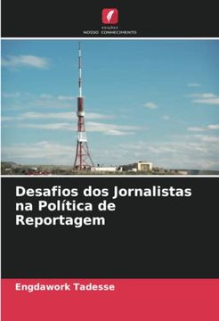 portada Desafios dos Jornalistas na Política de Reportagem