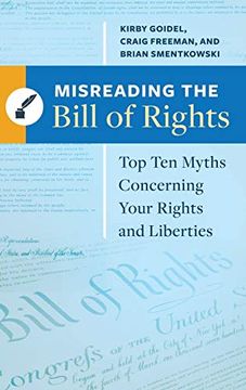 portada Misreading the Bill of Rights: Top ten Myths Concerning Your Rights and Liberties 