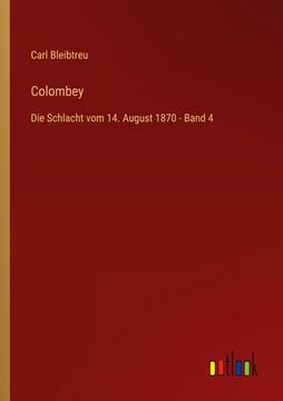 portada Colombey: Die Schlacht vom 14. August 1870 - Band 4 