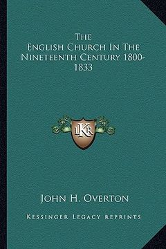 portada the english church in the nineteenth century 1800-1833 (in English)