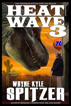 portada Heat Wave 3: The Dinosaur Apocalypse Has Begun (en Inglés)