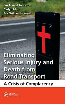 portada Eliminating Serious Injury and Death From Road Transport: A Crisis of Complacency