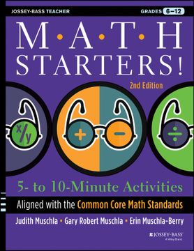 portada Math Starters: 5 - To 10 - Minute Activities Aligned With The Common Core Math Standards, Grades 6 - 12, 2Nd Edition (in English)