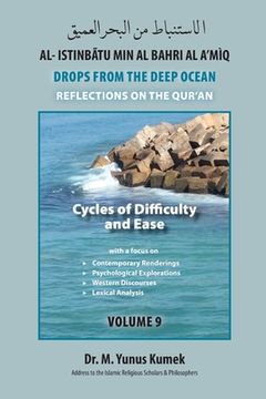portada Cycles of Difficulty and Ease: Al-Istinbãtu Min Al-Bahri Al A'mìq: Drops From the Deep Ocean-Reflections on the Qurãn (en Inglés)