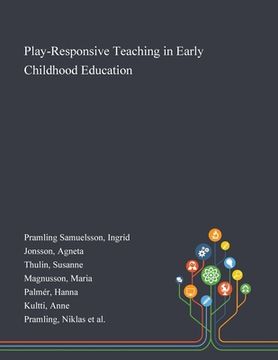 portada Play-Responsive Teaching in Early Childhood Education (en Inglés)