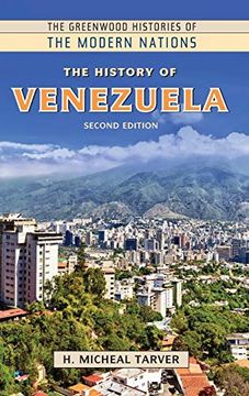 portada The History of Venezuela, 2nd Edition (The Greenwood Histories of the Modern Nations) (in English)